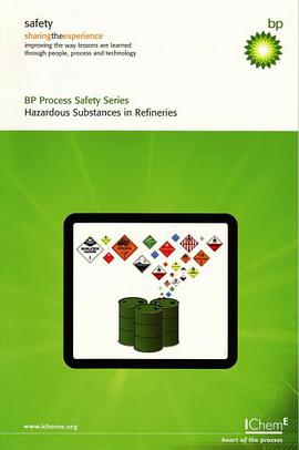 Hazardous Substances in Refineries (BP Process Safety) - IChemE pdf epub mobi 电子书 下载