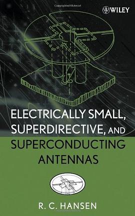 Electrically Small, Superdirective, and Superconducting Antennas pdf epub mobi 電子書 下載