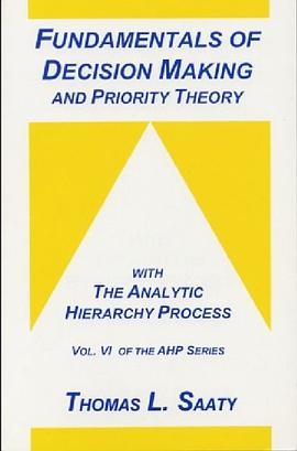 Fundamentals of Decision Making and Priority Theory With the Analytic       Hierarchy Process (Analy pdf epub mobi 电子书 下载