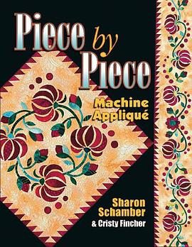 Piece by Piece Machine Applique pdf epub mobi 电子书 下载