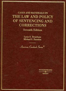 Branham and Hamden's Cases and Materials on the Law of Sentencing, Corrections and Prisoners' Rights pdf epub mobi 下载