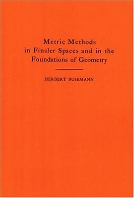 Metric Methods of Finsler Spaces and in the Foundations of Geometry. (AM-8) (Annals of Mathematics S pdf epub mobi 下载