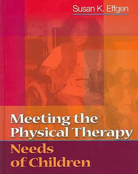 Meeting the Physical Therapy Needs of Children pdf epub mobi 电子书 下载