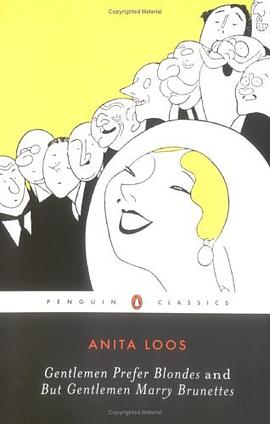 Gentlemen Prefer Blondes -and- But Gentlemen Marry Brunettes pdf epub mobi 电子书 下载