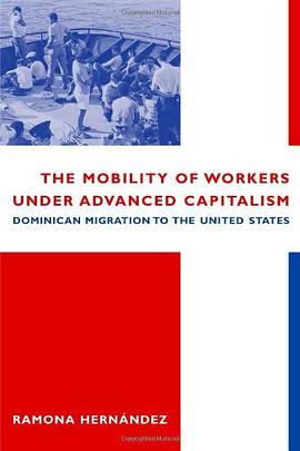 The Mobility of Workers Under Advanced Capitalism pdf epub mobi 下载