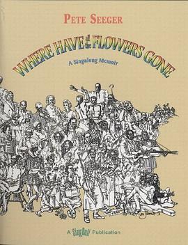 Where Have All the Flowers Gone pdf epub mobi 电子书 下载