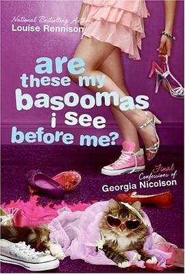 Are These My Basoomas I See Before Me? (Confessions of Georgia Nicolson, Book 10) pdf epub mobi 电子书 下载