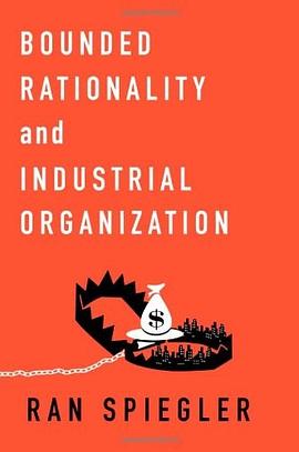 Bounded Rationality and Industrial Organization pdf epub mobi 电子书 下载