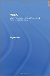 Mask: MI5's Penetration of the Communist Party of Great Britain