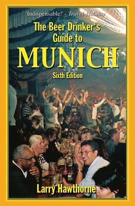 The Beer Drinker's Guide to Munich pdf epub mobi 电子书 下载