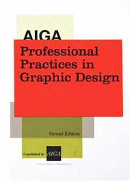 AIGA Professional Practices in Graphic Design, Second Edition pdf epub mobi 电子书 下载