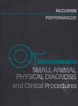 Small Animal Physical Diagnosis and Clinical Procedures pdf epub mobi 电子书 下载
