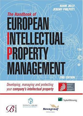The Handbook of European Intellectual Property Management pdf epub mobi 电子书 下载