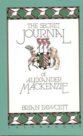 Secret Journal of Alexander MacKenzie pdf epub mobi 电子书 下载