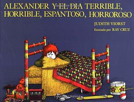 Alexander y El Dia Terrible, Horrible, Espantoso, Horroroso pdf epub mobi 电子书 下载