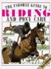The Usborne Guide to Riding and Pony Care pdf epub mobi 电子书 下载