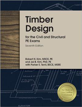 Timber Design for the Civil and Structural PE Exams pdf epub mobi 电子书 下载