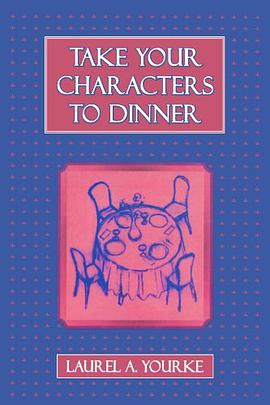 Take Your Characters to Dinner pdf epub mobi 电子书 下载