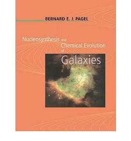 Nucleosynthesis and Chemical Evolution of Galaxies pdf epub mobi 电子书 下载