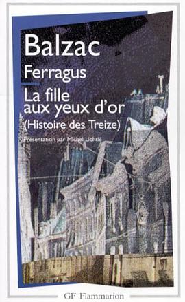 Ferragus / La Fille Aux Yeux D'or (Garnier-Flammarion) pdf epub mobi 电子书 下载