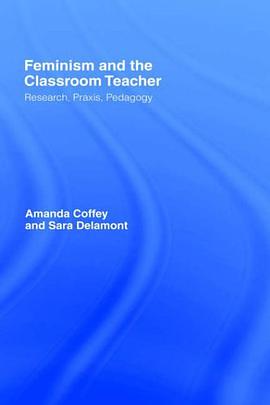 Feminism and the Classroom Teacher pdf epub mobi 电子书 下载