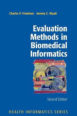 Evaluation Methods in Biomedical Informatics pdf epub mobi 电子书 下载