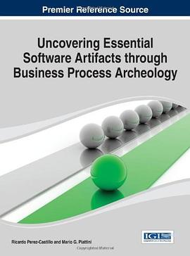 Uncovering Essential Software Artifacts through Business Process Archeology pdf epub mobi 下载