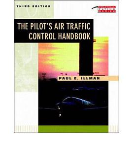 The Pilot''s Air Traffic Control Handbook