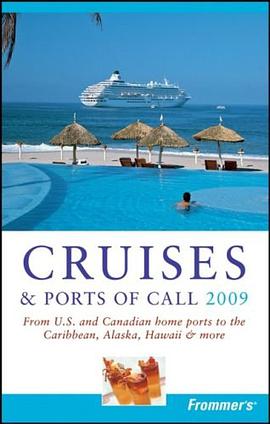 Frommer’s Cruises & Ports Of Call 2009Frommer游船旅游与港口导览2009 pdf epub mobi 电子书 下载