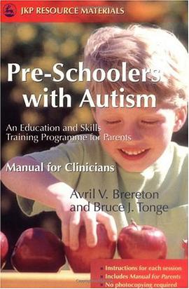 Pre-schoolers with Autism an Education and Skills Training Programme for Parents pdf epub mobi 电子书 下载