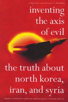 Inventing the Axis of Evil pdf epub mobi 电子书 下载