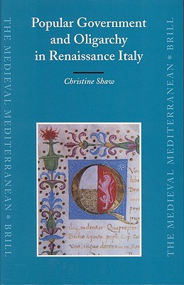 Popular Government And Oligarchy in Renaissance Italy pdf epub mobi 电子书 下载
