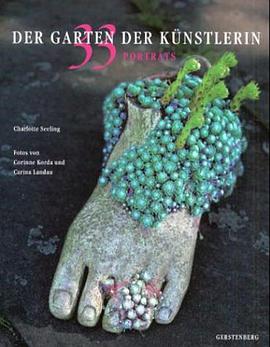 Der Garten der Künstlerin. 33 Porträts. pdf epub mobi 电子书 下载