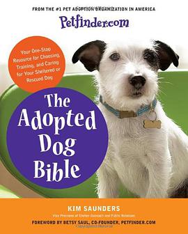 Petfinder.com The Adopted Dog Bible pdf epub mobi 电子书 下载