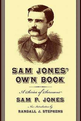 Sam Jones' Own Book pdf epub mobi 電子書 下載