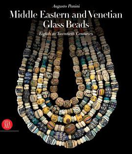 Middle Eastern and Venetian Glass Beads pdf epub mobi 下载