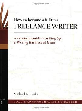 How to Become a Fulltime Freelance Writer pdf epub mobi 电子书 下载