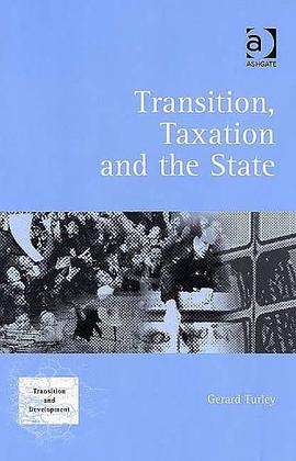 Transition, Taxation and the State pdf epub mobi 下载