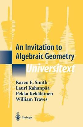An Invitation to Algebraic Geometry pdf epub mobi 电子书 下载