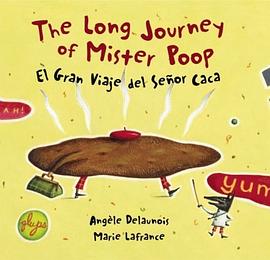 The Long Journey of Mister Poop / El gran viaje del Señor Caca pdf epub mobi 电子书 下载