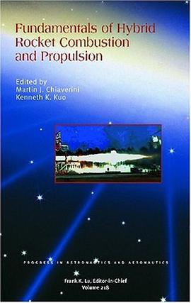 Fundamentals of Hybrid Rocket Combustion and Propulsion (Progress in Astronautics and Aeronautics) pdf epub mobi 电子书 下载
