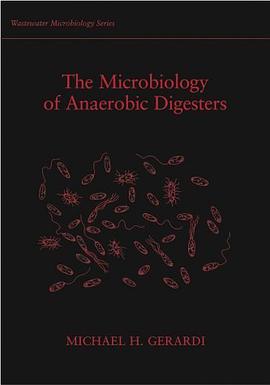 The Microbiology of Anaerobic Digesters (Wastewater Microbiology Series) pdf epub mobi 下载
