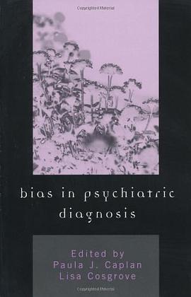 Bias in Psychiatric Diagnosis pdf epub mobi 电子书 下载