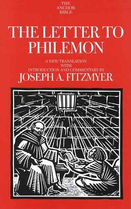 The Letter to Philemon (The Anchor Yale Bible Commentaries) pdf epub mobi 电子书 下载