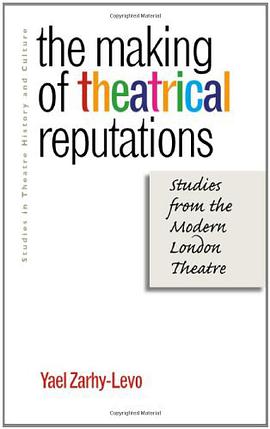 The Making of Theatrical Reputations