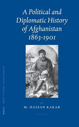 A Political And Diplomatic History of Afghanistan, 1863-1901 pdf epub mobi 電子書 下載