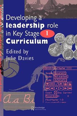 Developing a Leadership Role within the Key Stage 1 Curriculum pdf epub mobi 电子书 下载