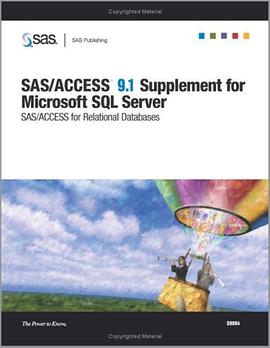 SAS/ACCESS 9.1 Supplement for Microsoft SQL Server SAS/ACCESS for Relational Databases pdf epub mobi 电子书 下载
