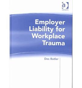 Employer Liability for Workplace Trauma pdf epub mobi 电子书 下载