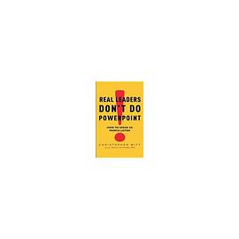 Real Leaders Don't Do Powerpoint pdf epub mobi 电子书 下载